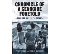 Chronicle of a Genocide Foretold Myanmar and the Rohingya - Penny Green - Rutgers University Press - ebook (ePub) - Livre