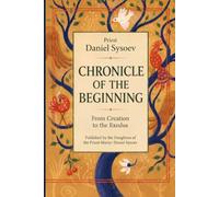 Chronicle of the Beginning: From Creation to Exodus