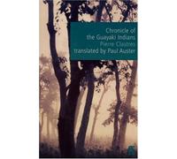 Chronicle of the Guayaki Indians