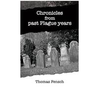 Chronicles From Past Plague Years