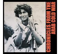 Chronicles from the Arab Cold War