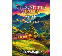 Chronicles of an Absurd War: A battle of faith