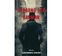 Chronicles Of Detective Suborno Deb Barman