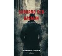 Chronicles Of Detective Suborno Deb Barman