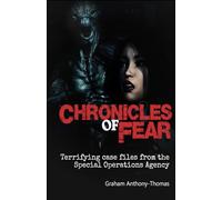 Chronicles Of Fear: Terrifying Case Files from the SOA