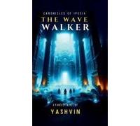 Chronicles Of Ipesia: The Wave Walker