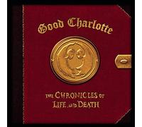 Chronicles of Life & Death by Good Charlotte (2004-10-05)