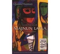 Chronicles of Majnun Layla and Selected Poems by Qassim Haddad Qassim Haddad (Auteur)