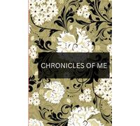 CHRONICLES OF ME: Personal diary | hardcover | 80 pages | lined paper |