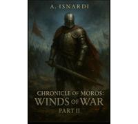 Chronicles of Moros: Winds of War Part II