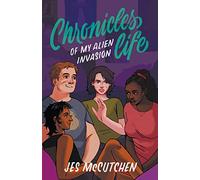 Chronicles of My Alien Invasion Life