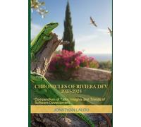 Chronicles of Riviera DEV - 2023-2024: Compendium of Talks, Insights and Trends of Software Development