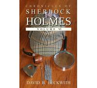 Chronicles of Sherlock Holmes Volume VI