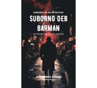 Chronicles of Suborno Deb Barman - Mysteries of Stolen Memory