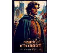 CHRONICLES OF THE CANONGATE: Illustrated Edition