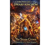 CHRONICLES OF THE DWARF KINGDOM: An Epic Fantasy Adventure of Dwarves, Magic, and Lost Realms