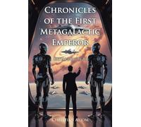 Chronicles of the First Metagalactic Emperor: Battle of the AI