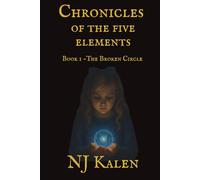 Chronicles of the five Elements: The Broken Circle