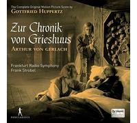 hr-Sinfonieorchester; Frank Stro Gottfried Huppertz: Zur Chronik Von Griesh (CD)