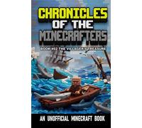 CHRONICLES OF THE MINECRAFTERS: BOOK 02 - THE VILLAGER'S TREASURE