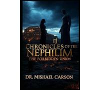Chronicles of the Nephilim: The Forbidden Union