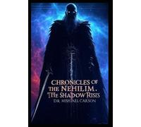Chronicles of the Nephilim: The Shadow Rises