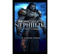 Chronicles of the Nephilim: The Tyrant's Champion