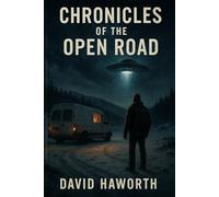Chronicles of the Open Raod: A Journey Amidst Protests, Encounters, and Unexplained Phenomen