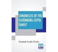 Chronicles Of The Schönberg-Cotta Family