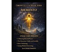 Chronicles of the Solar Ankh - Cycle 1: Acting Without Governing - Philosophical Fiction on Symbols, Meaning and Cultural Memory