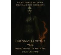 Chronicles of the Veil - Vaelira'Zyn of the Ashen Veil