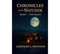 Chronicles of the Watcher: Book 1 - The Fallen