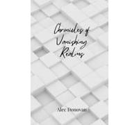 Chronicles Of Vanishing Realms