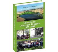 Chronik der Gemeinde Tüngeda in Thüringen 1975-1989: Band 6