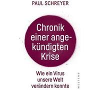 Chronik einer angekündigten Krise | Paul Schreyer Paul Schreyer (Auteur)