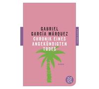 Gabriel Garcia Marquez Chronik eines angekundigten Todes (Poche)