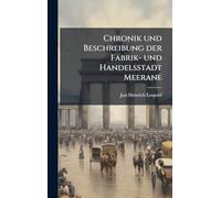 Chronik und Beschreibung der Fabrik- und Handelsstadt Meerane