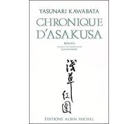 Yasunari Kawabata – Chronique d'Asakusa – La Bande des Ceintures Rouges – Traduit par Suzanne Rosset