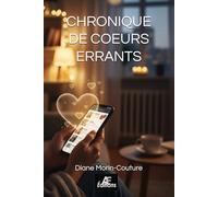 Chronique de coeurs errants: Le célibat