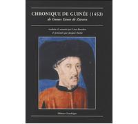 Chronique de guinée (1453) - De Gomes Eanes de Zurara - Léon Bourdon - Chandeigne Et Lima - relié - Récit