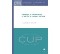 Chronique de jurisprudence en matière de contrats spéciaux Sous la direction de patrick wéry - Collectif - Anthemis - broché - Manuel