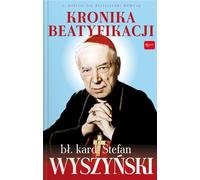 Chronique de la béatification du Primat Wyszyński (Buch auf Polnisch)