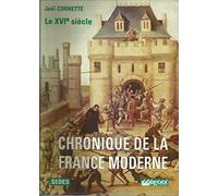 Chronique de la France moderne, tome, regards histoire
