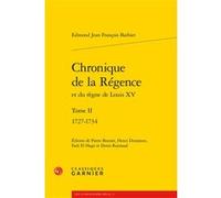 Chronique de la Régence: 1727-1734 (Tome II)
