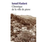Ismaïl Kadaré – Chronique de la ville de pierre – Roman – Poche