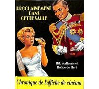 Chronique de l'affiche de cinéma - Prochainement dans cette salle