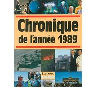CHRONIQUE DE L'ANNEE 1989