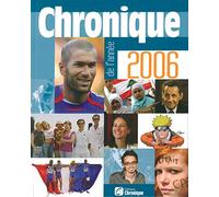 CHRONIQUE DE L'ANNEE 2006