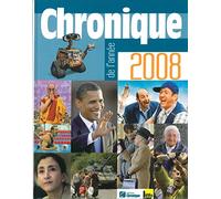 CHRONIQUE DE L'ANNEE 2008