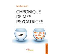 Chronique de mes psycatrices